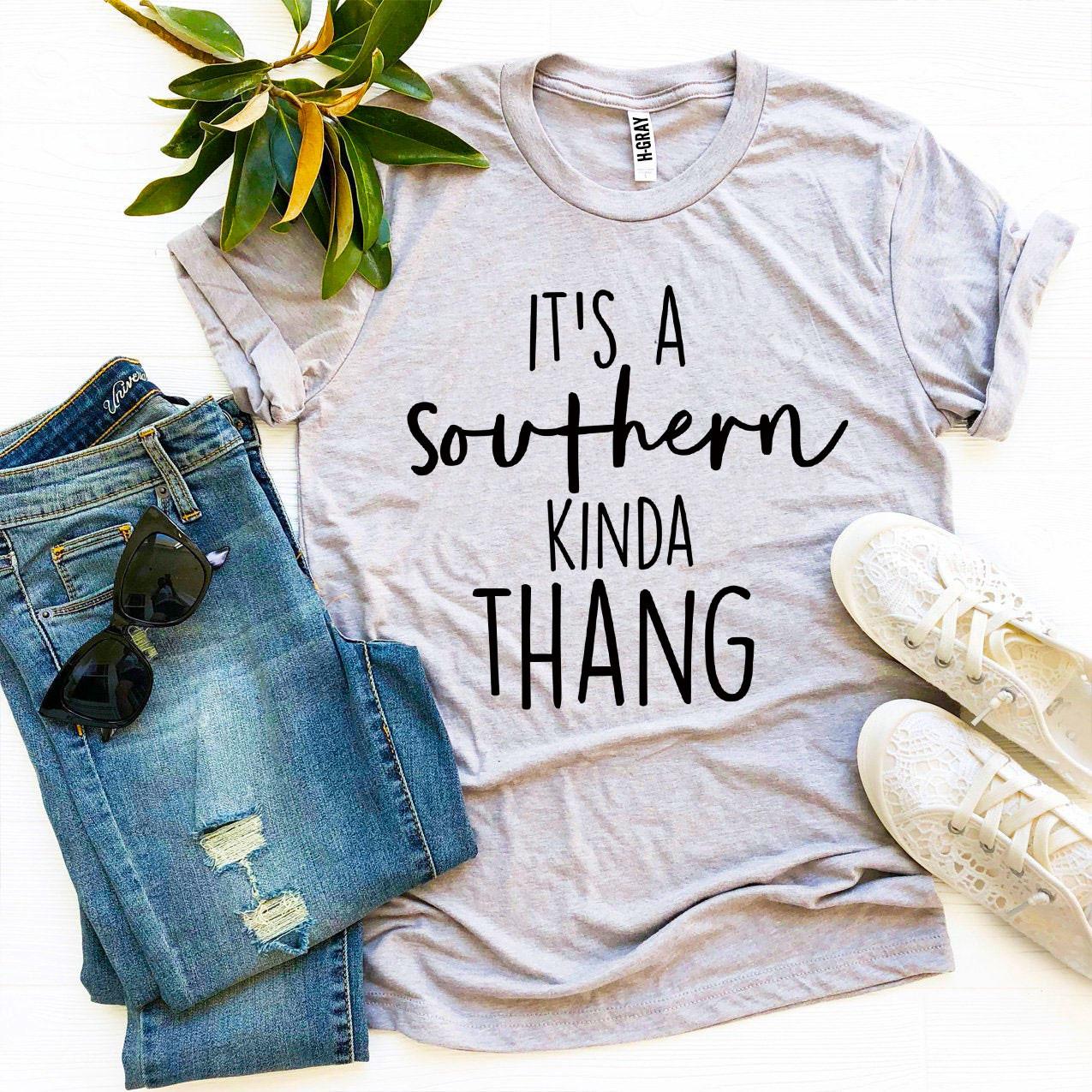 It’s a Southern Kinda Thang T-shirt - Dope Women's Clothing 
