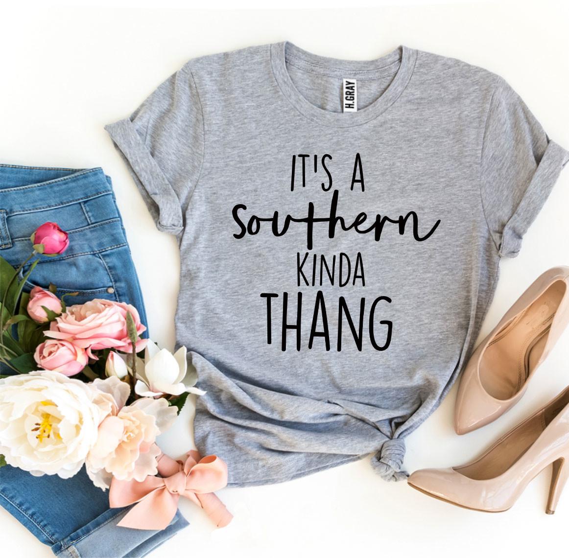 It’s a Southern Kinda Thang T-shirt - Dope Women's Clothing 