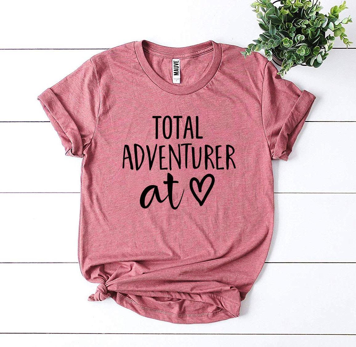Total Adventurer At Heart T-shirt - Dope Women's Clothing 